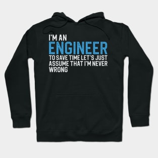 Im An Engineer To Save Time Hoodie